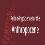 Rethinking Science for the Anthropocene